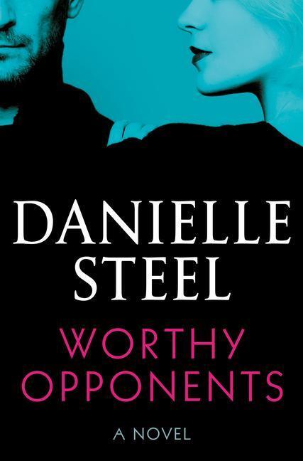 Cover: 9781984821805 | Worthy Opponents | A Novel | Danielle Steel | Buch | Englisch | 2023