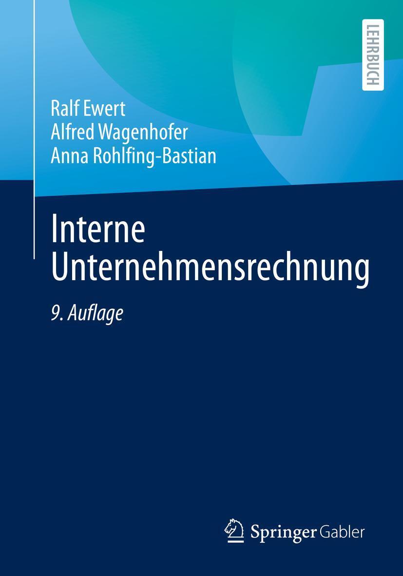 Cover: 9783662652824 | Interne Unternehmensrechnung | Ralf Ewert (u. a.) | Taschenbuch | 2023