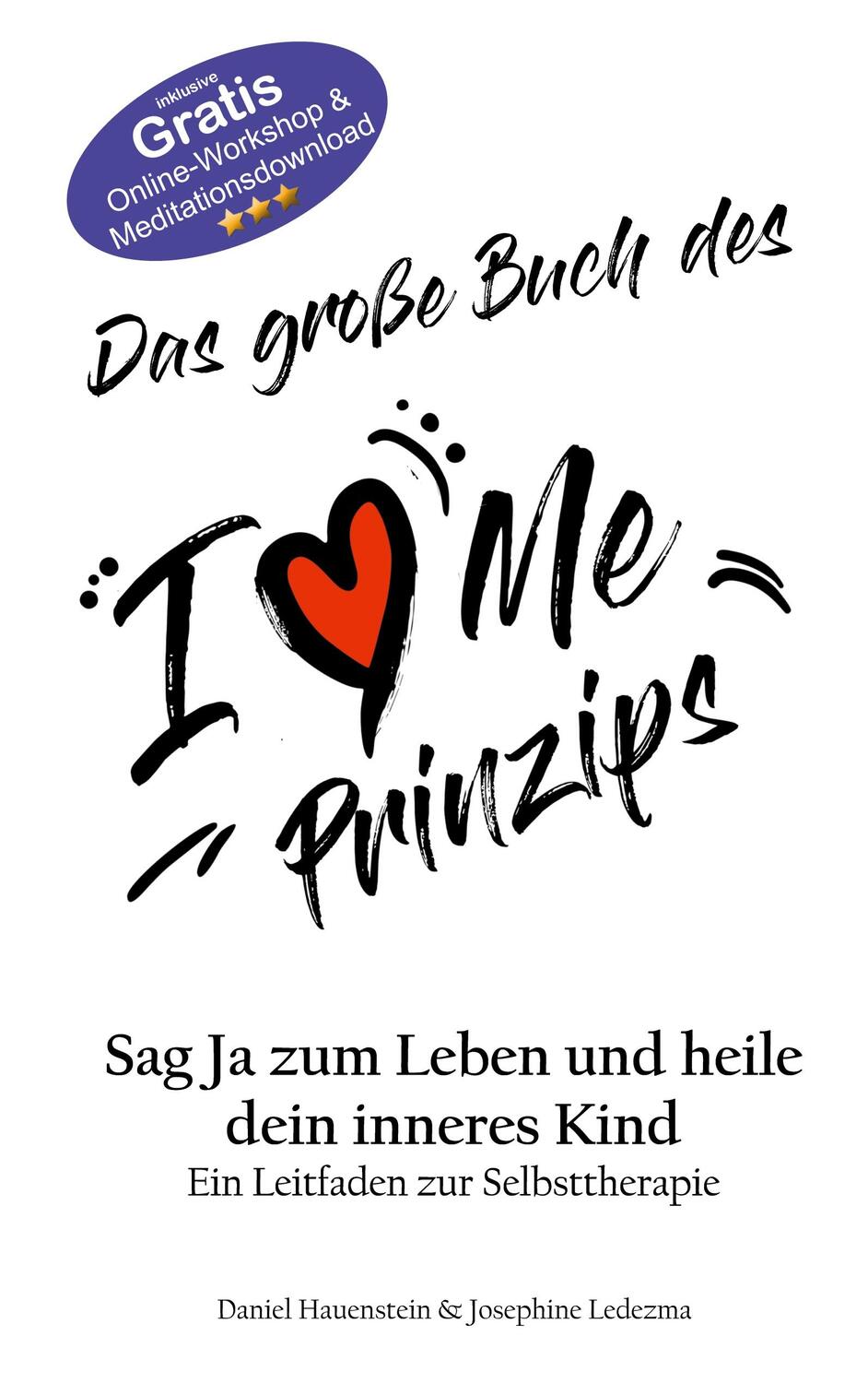 Cover: 9783744838665 | Das große Buch des I Love Me Prinzips | Daniel Hauenstein (u. a.)