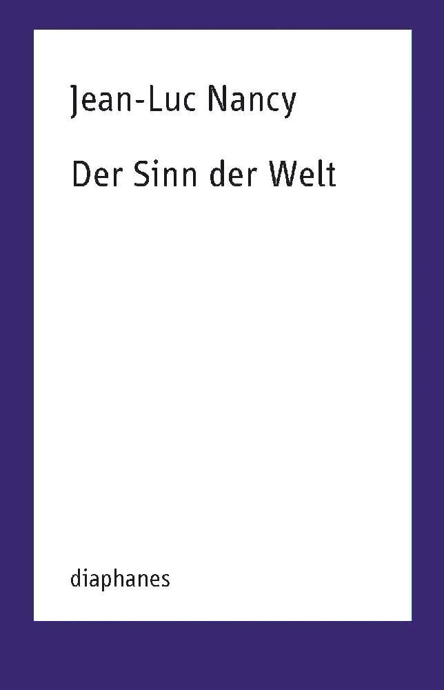 Cover: 9783037347454 | Der Sinn der Welt | Jean-Luc Nancy | Broschüre | 240 S. | Deutsch