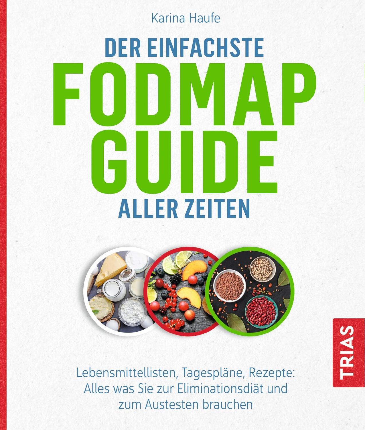Cover: 9783432112671 | Der einfachste FODMAP-Guide aller Zeiten | Karina Haufe | Taschenbuch