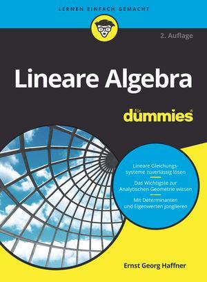 Cover: 9783527715596 | Lineare Algebra für Dummies | Ernst Georg Haffner | Taschenbuch | 2018
