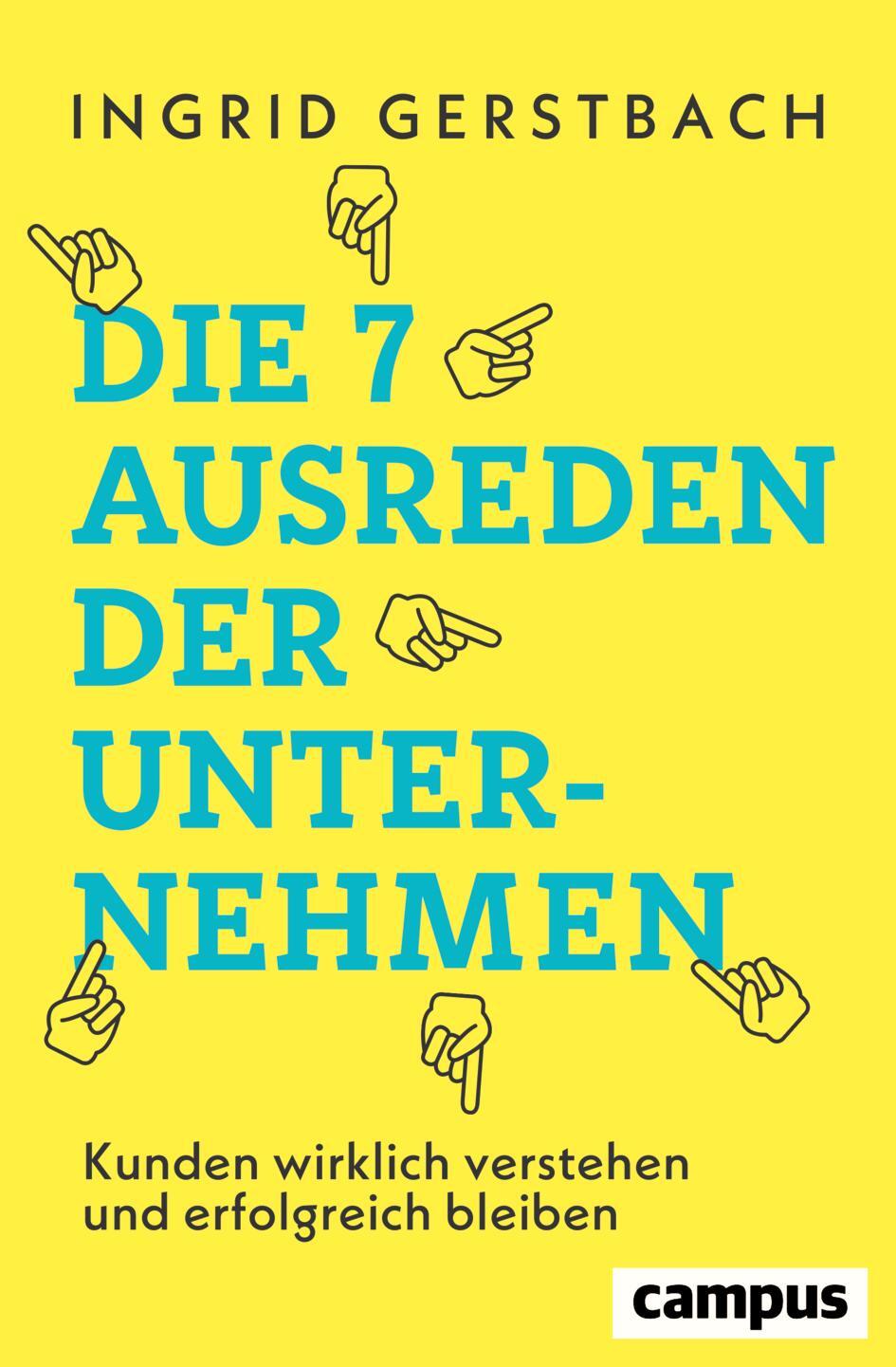 Cover: 9783593518602 | Die 7 Ausreden der Unternehmen | Ingrid Gerstbach | Buch | 287 S.