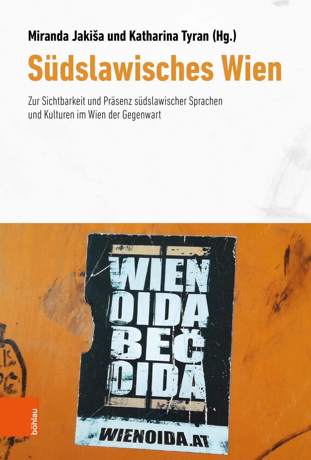 Cover: 9783205215721 | Südslawisches Wien | Miranda Jaki¿a (u. a.) | Buch | 359 S. | Deutsch