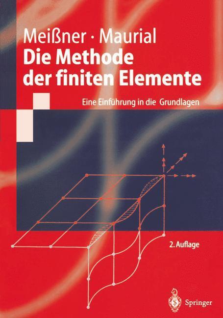 Cover: 9783540674399 | Die Methode der finiten Elemente | Eine Einführung in die Grundlagen