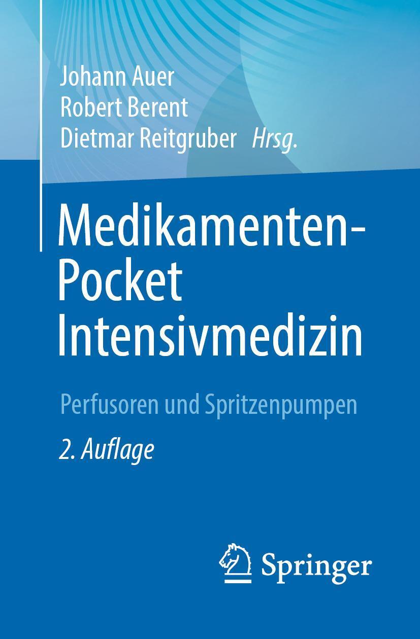 Cover: 9783662681435 | Medikamenten-Pocket Intensivmedizin | Perfusoren und Spritzenpumpen