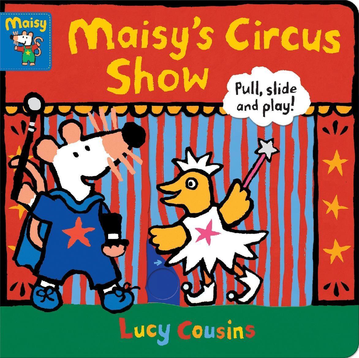 Cover: 9781406397017 | Maisy's Circus Show: Pull, Slide and Play! | Lucy Cousins | Buch