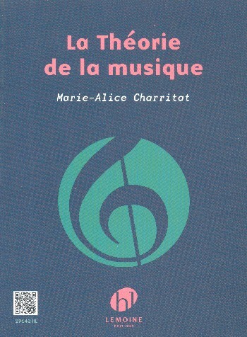 Cover: 9790230991421 | La Theorie de la musique | Marie-Alice Charritat | Buch | 2014