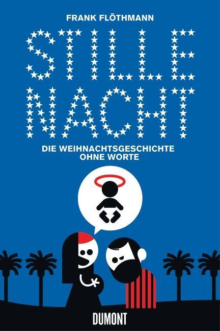 Cover: 9783832197674 | Stille Nacht | Die Weihnachtsgeschichte ohne Worte | Frank Flöthmann