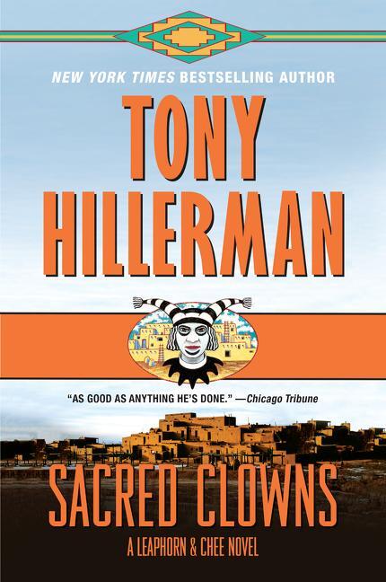 Cover: 9780062991928 | Sacred Clowns | A Leaphorn and Chee Novel | Tony Hillerman | Buch