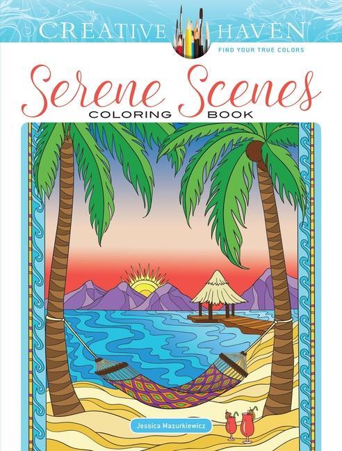 Cover: 9780486836751 | Creative Haven Serene Scenes Coloring Book | Jessica Mazurkiewicz