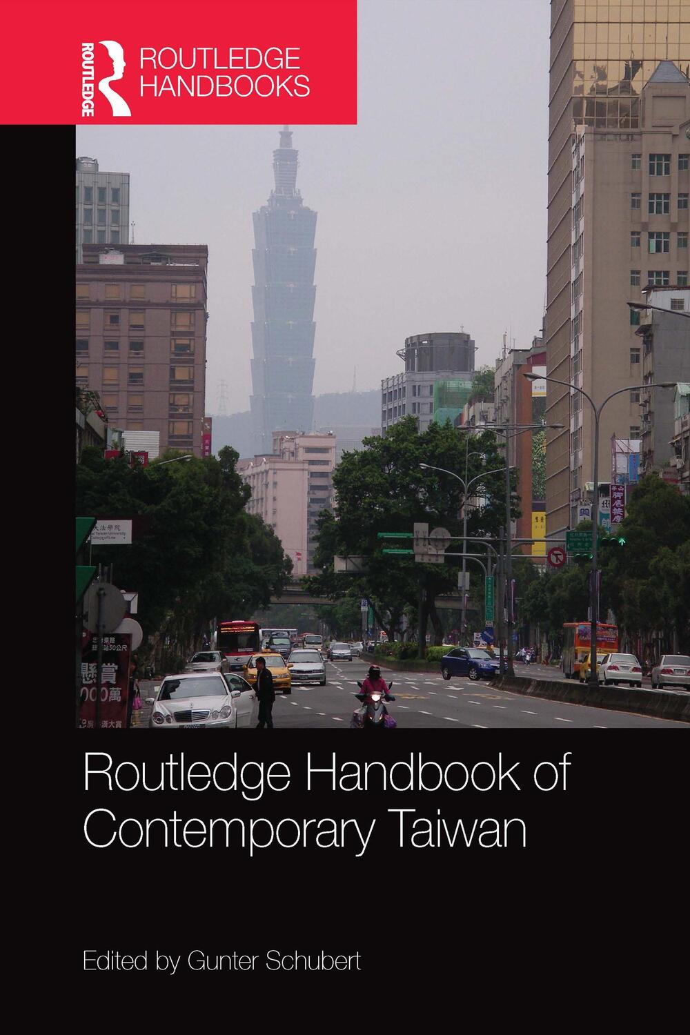 Cover: 9780367581619 | Routledge Handbook of Contemporary Taiwan | Gunter Schubert | Buch