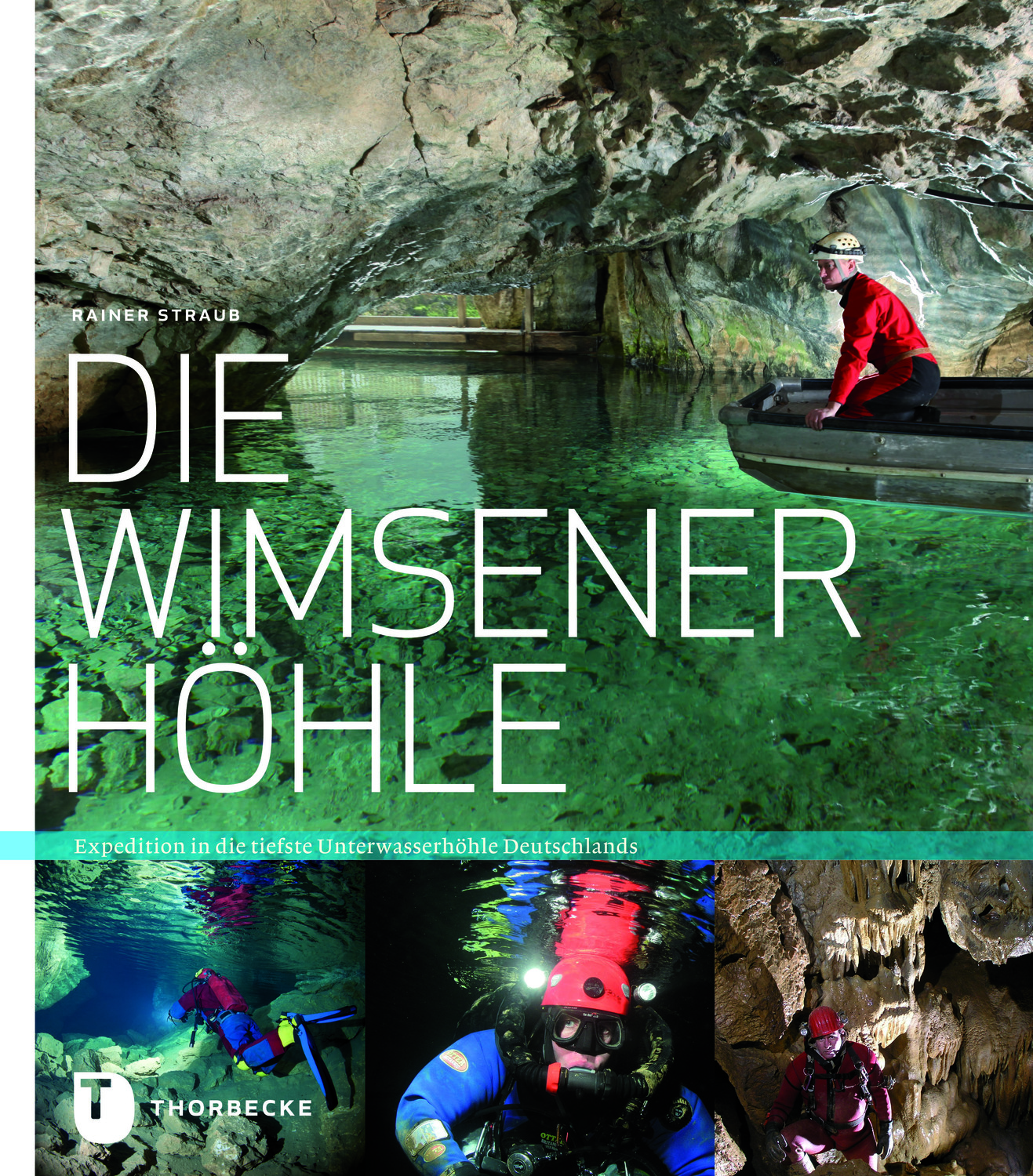 Cover: 9783799507950 | Die Wimsener Höhle | Rainer Straub | Buch | 112 S. | Deutsch | 2013