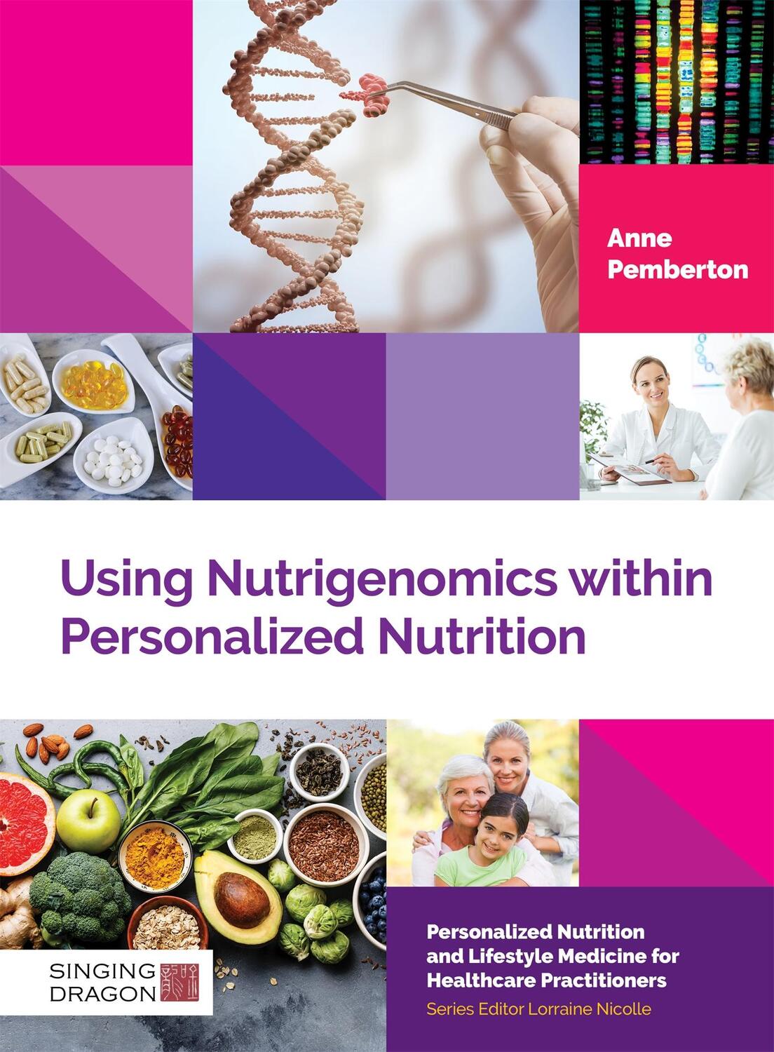 Cover: 9781848194137 | Using Nutrigenomics Within Personalized Nutrition | Anne Pemberton