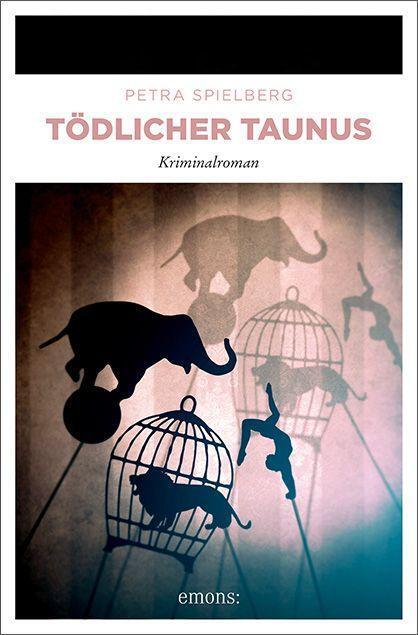 Cover: 9783740814595 | Tödlicher Taunus | Kriminalroman | Petra Spielberg | Taschenbuch