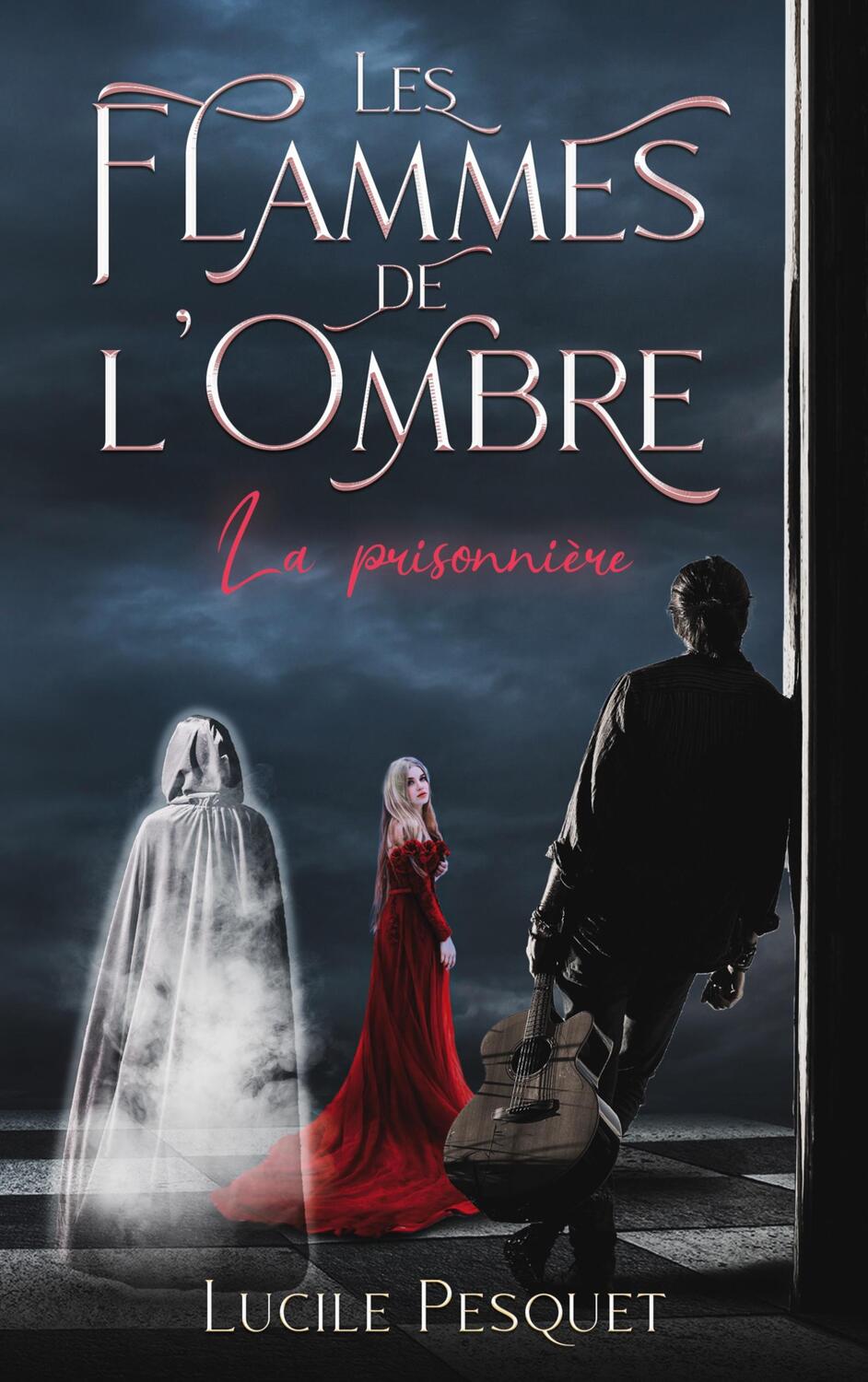 Cover: 9782322474530 | Les Flammes de l'Ombre | La prisonnière | Lucile Pesquet | Taschenbuch