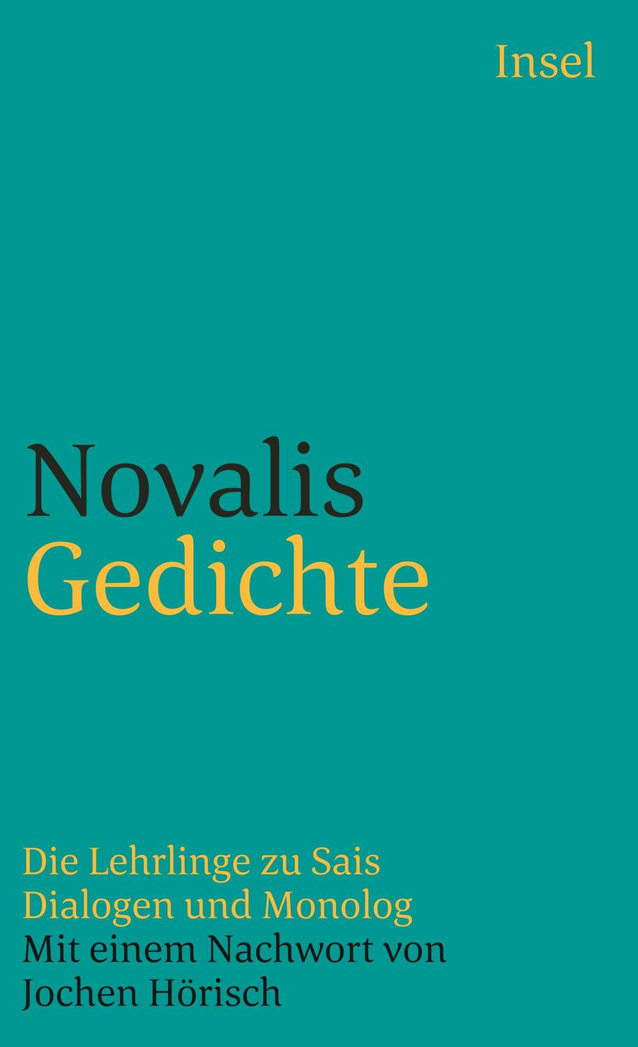 Cover: 9783458327103 | Gedichte | Die Lehrlinge zu Sais. Dialogen und Monolog | Novalis