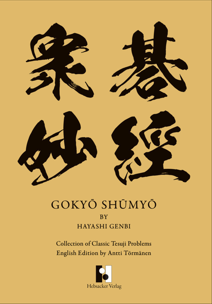 Cover: 9783937499291 | Gokyo Shumyo | Collection of Classic Tesuji Problems | Genbi Hayashi