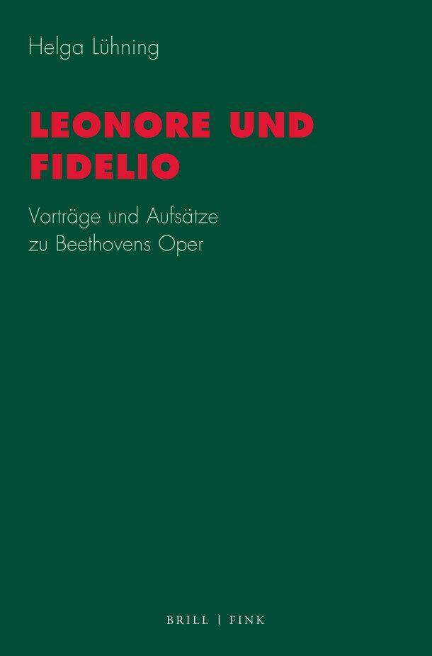 Cover: 9783770568000 | Leonore und Fidelio | Vorträge und Aufsätze zu Beethovens Oper | Buch