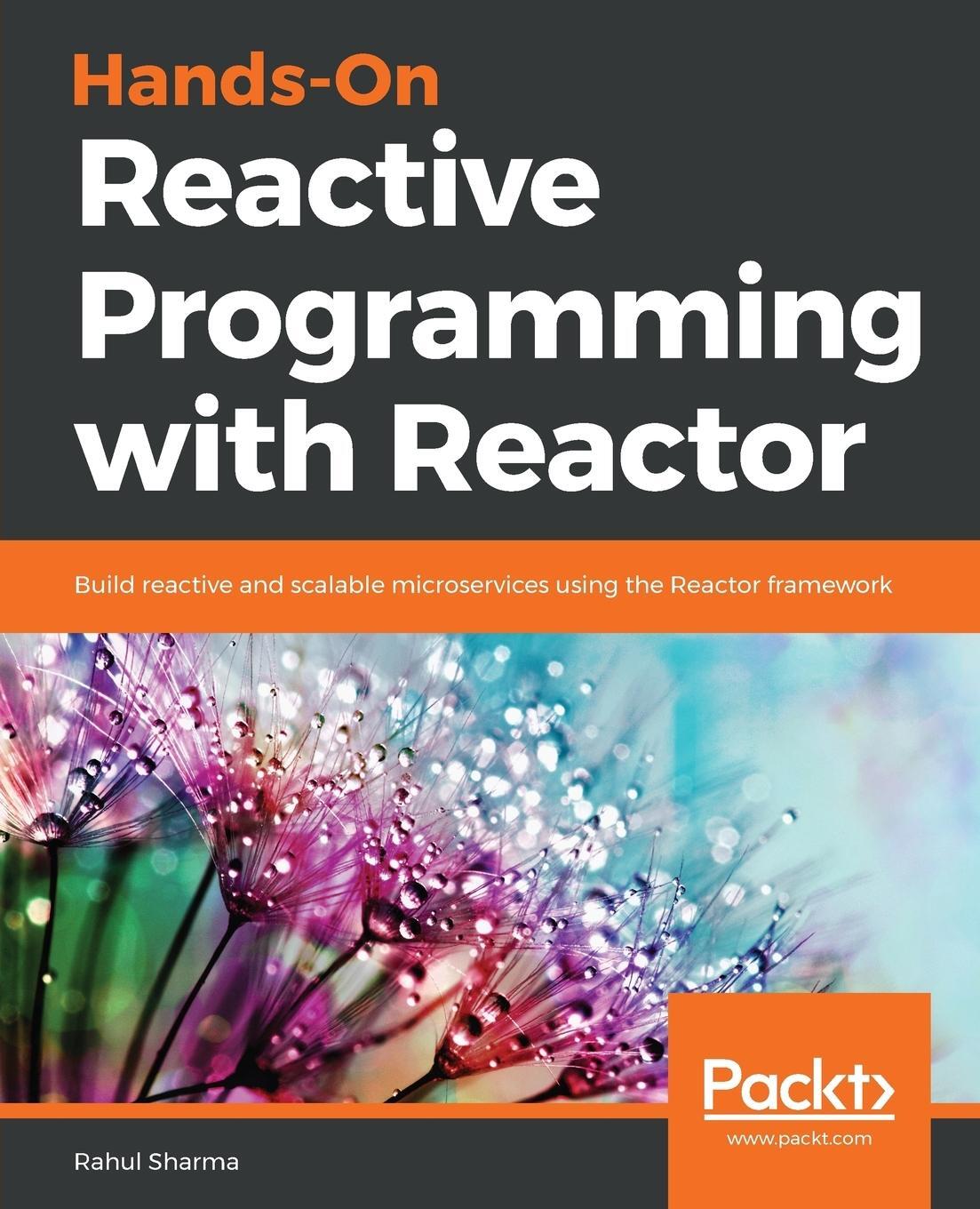 Cover: 9781789135794 | Hands-On Reactive Programming with Reactor | Rahul Sharma | Buch