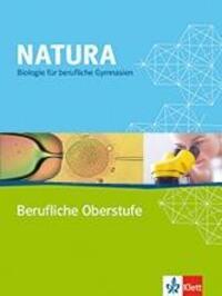 Cover: 9783120453062 | Natura - Biologie für berufliche Gymnasien / Schülerbuch 11. bis...