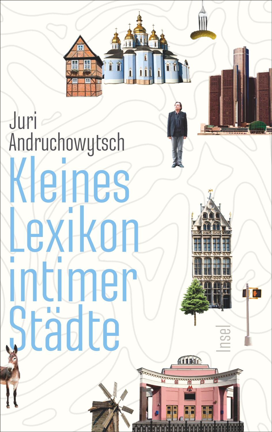 Cover: 9783458176794 | Kleines Lexikon intimer Städte | Juri Andruchowytsch | Buch | Deutsch
