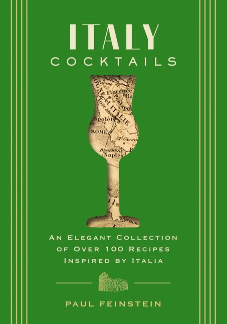 Cover: 9781646434480 | Italy Cocktails | Paul Feinstein | Buch | Englisch | 2023