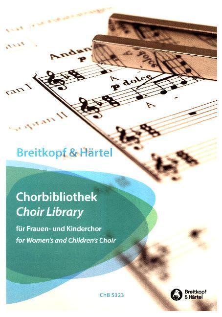 Cover: 9790004412534 | Chorbibliothek für Frauen- und Kinderchor | Brahms | Broschüre | 2017