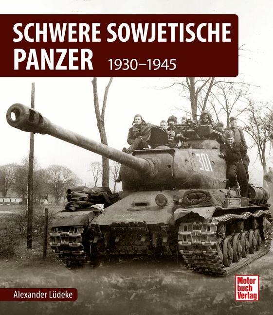 Cover: 9783613044517 | Schwere sowjetische Panzer | 1930-1945 | Alexander Lüdeke | Buch