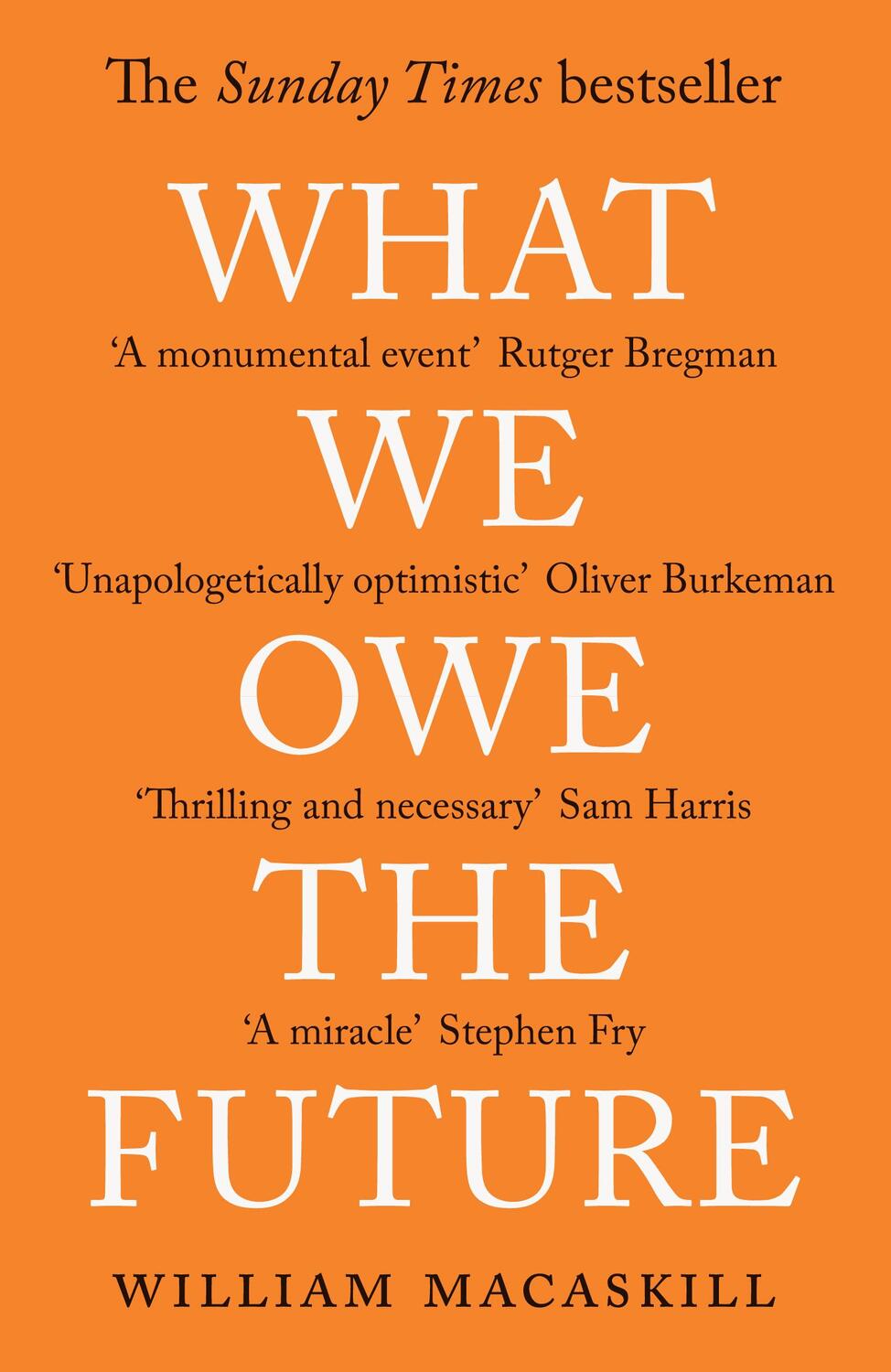Cover: 9780861546138 | What We Owe The Future | A Million-Year View | William MacAskill