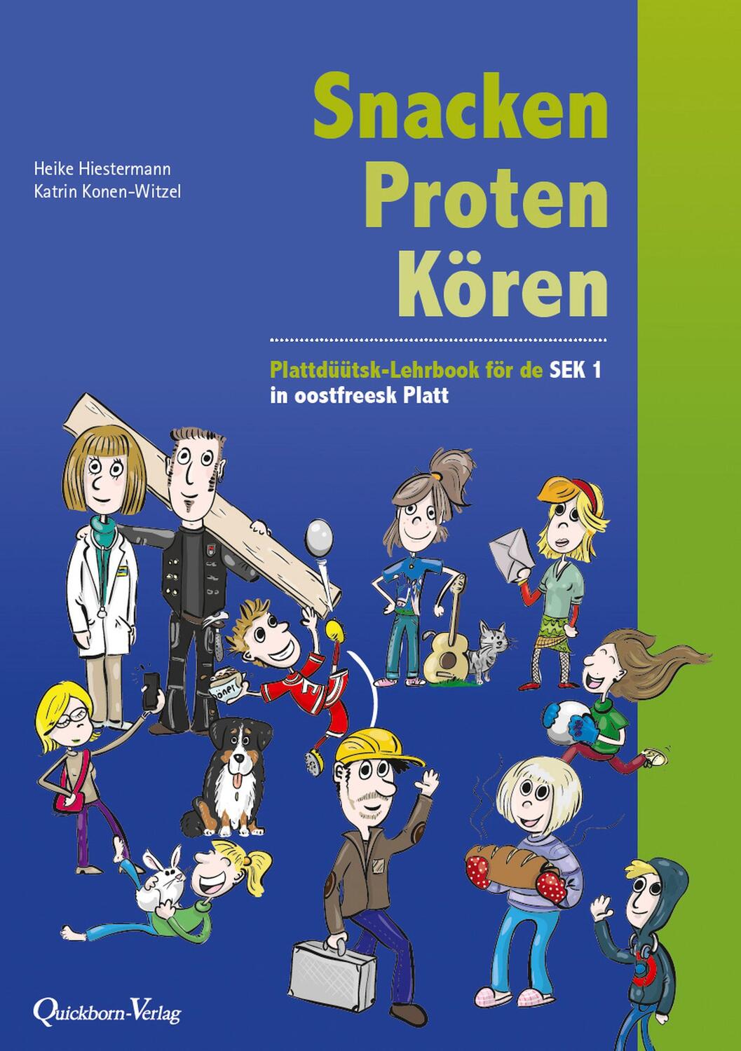 Cover: 9783876514987 | Snacken, Proten, Kören - Oostfreesk Platt | Heike Hiestermann (u. a.)