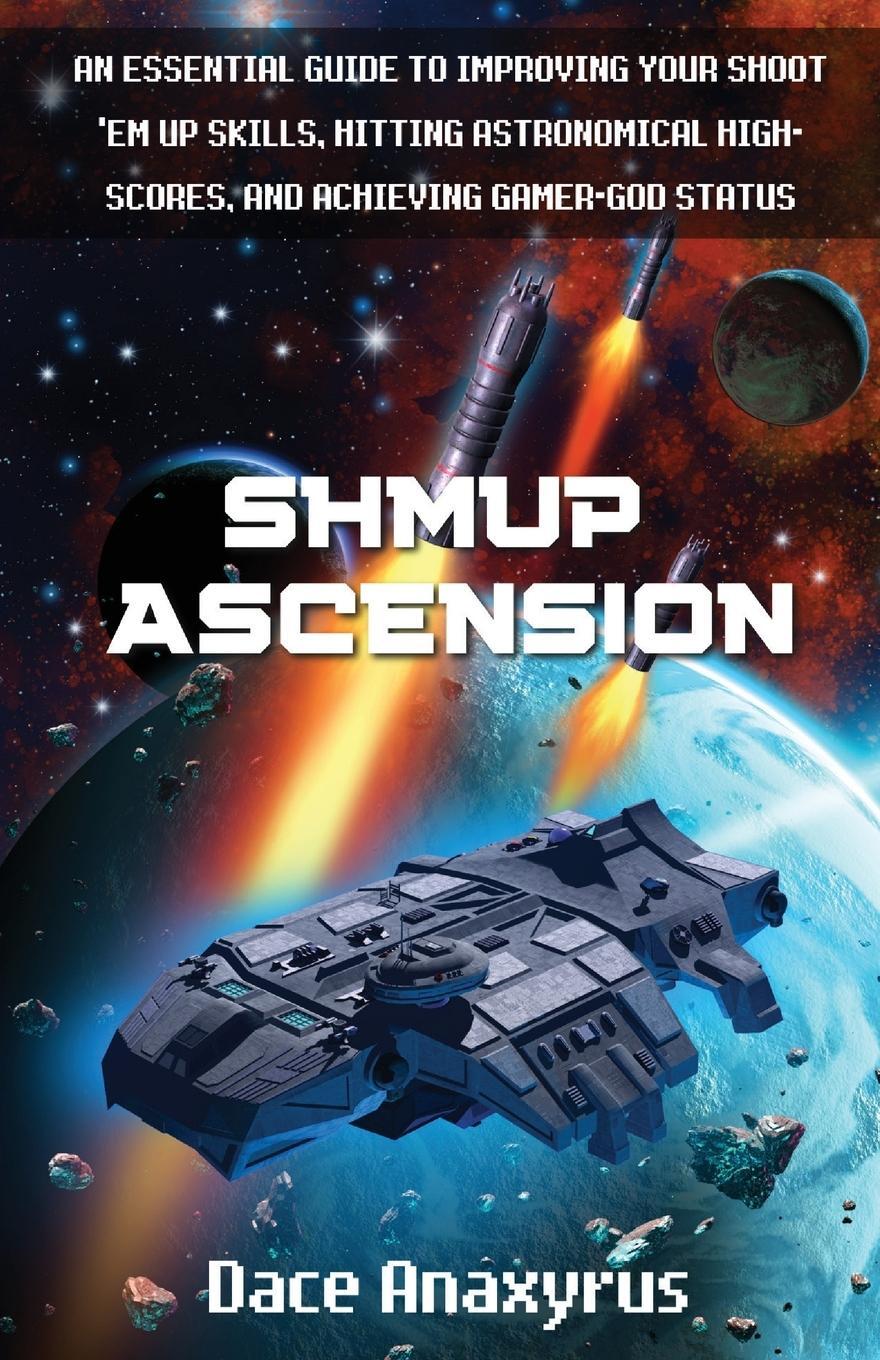 Cover: 9781777463229 | Shmup Ascension | Anaxyrus Publishing | Taschenbuch | Paperback | 2020