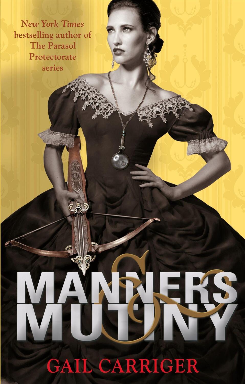 Cover: 9781907411595 | Manners and Mutiny | Number 4 in series | Gail Carriger | Taschenbuch