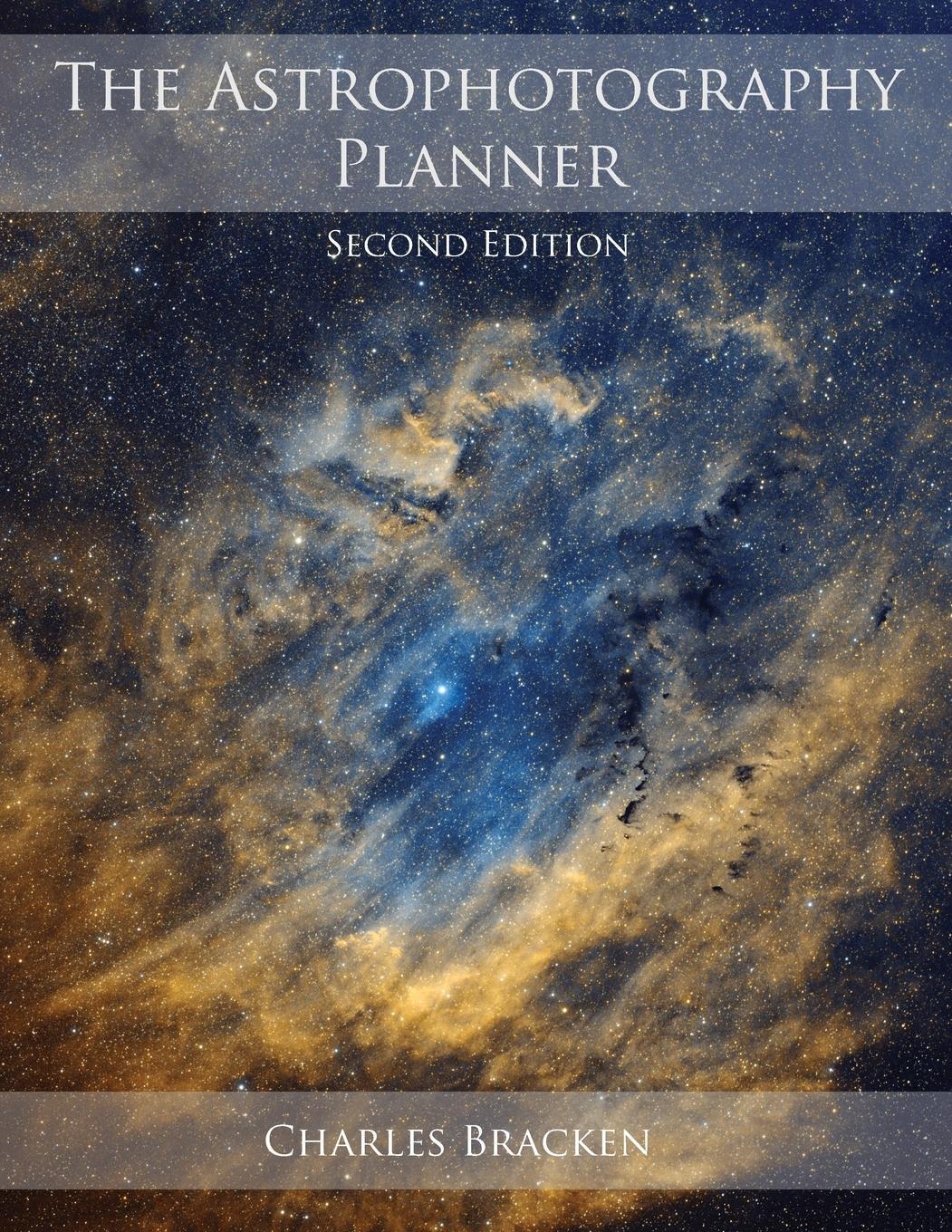 Cover: 9780999470930 | The Astrophotography Planner | Charles Bracken | Taschenbuch | 2022