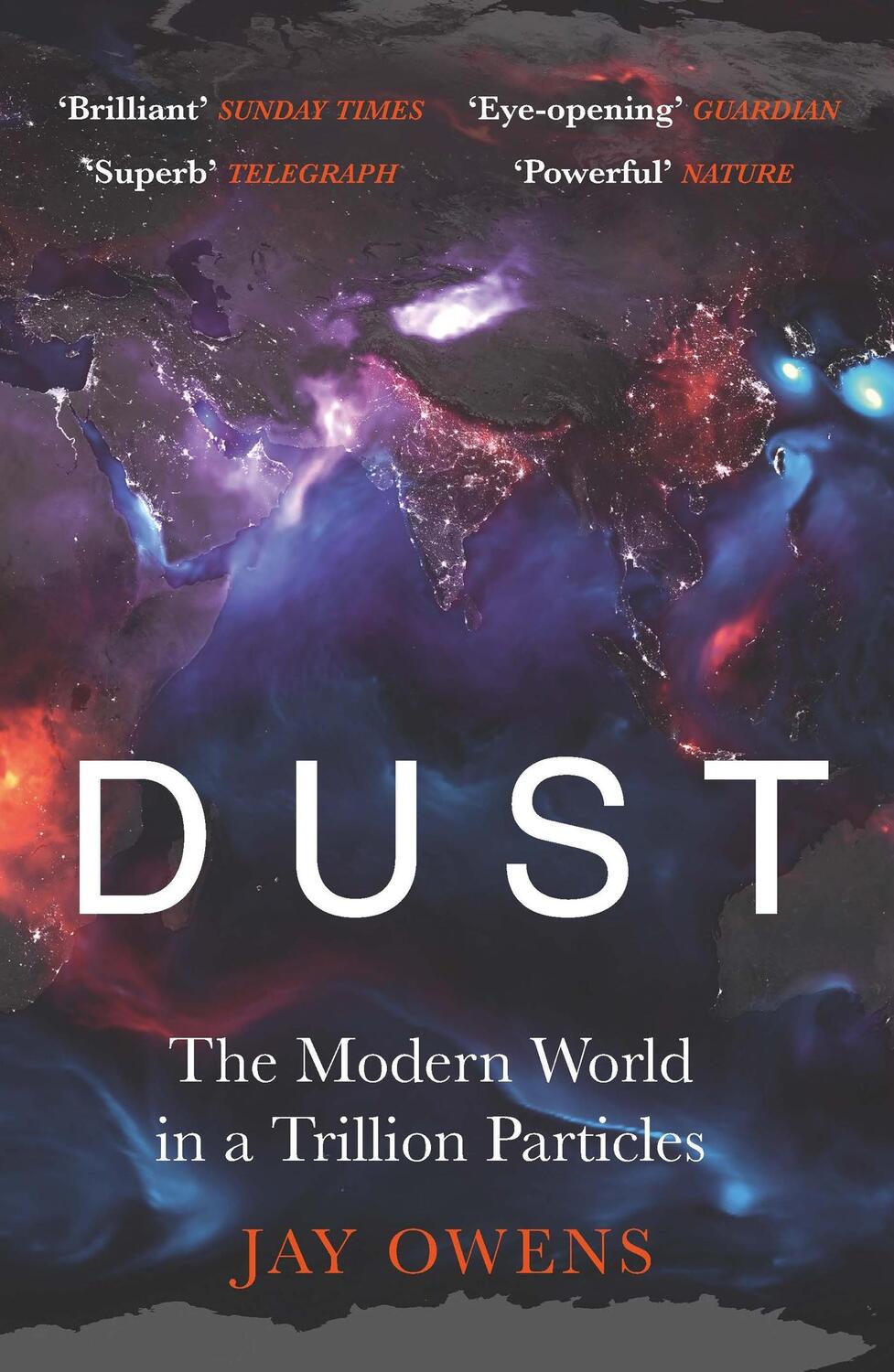 Cover: 9781529362664 | Dust | The Modern World in a Trillion Particles | Jay Owens | Buch