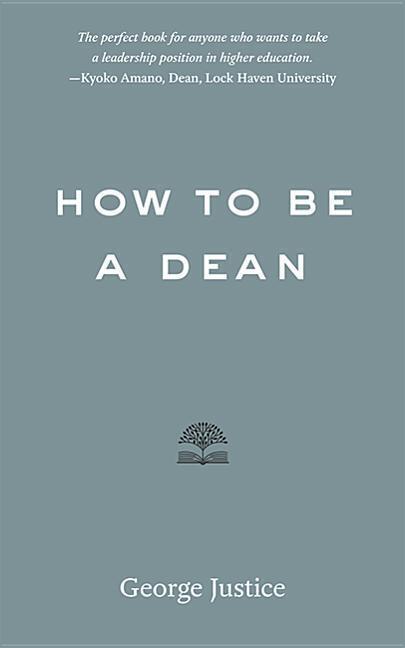 Cover: 9781421428789 | How to Be a Dean | George Justice | Taschenbuch | Englisch | 2019