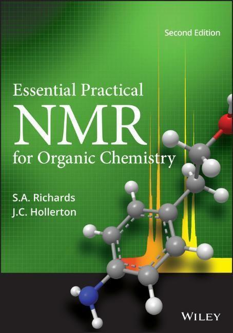 Cover: 9781119844808 | Essential Practical NMR for Organic Chemistry | S A Richards (u. a.)