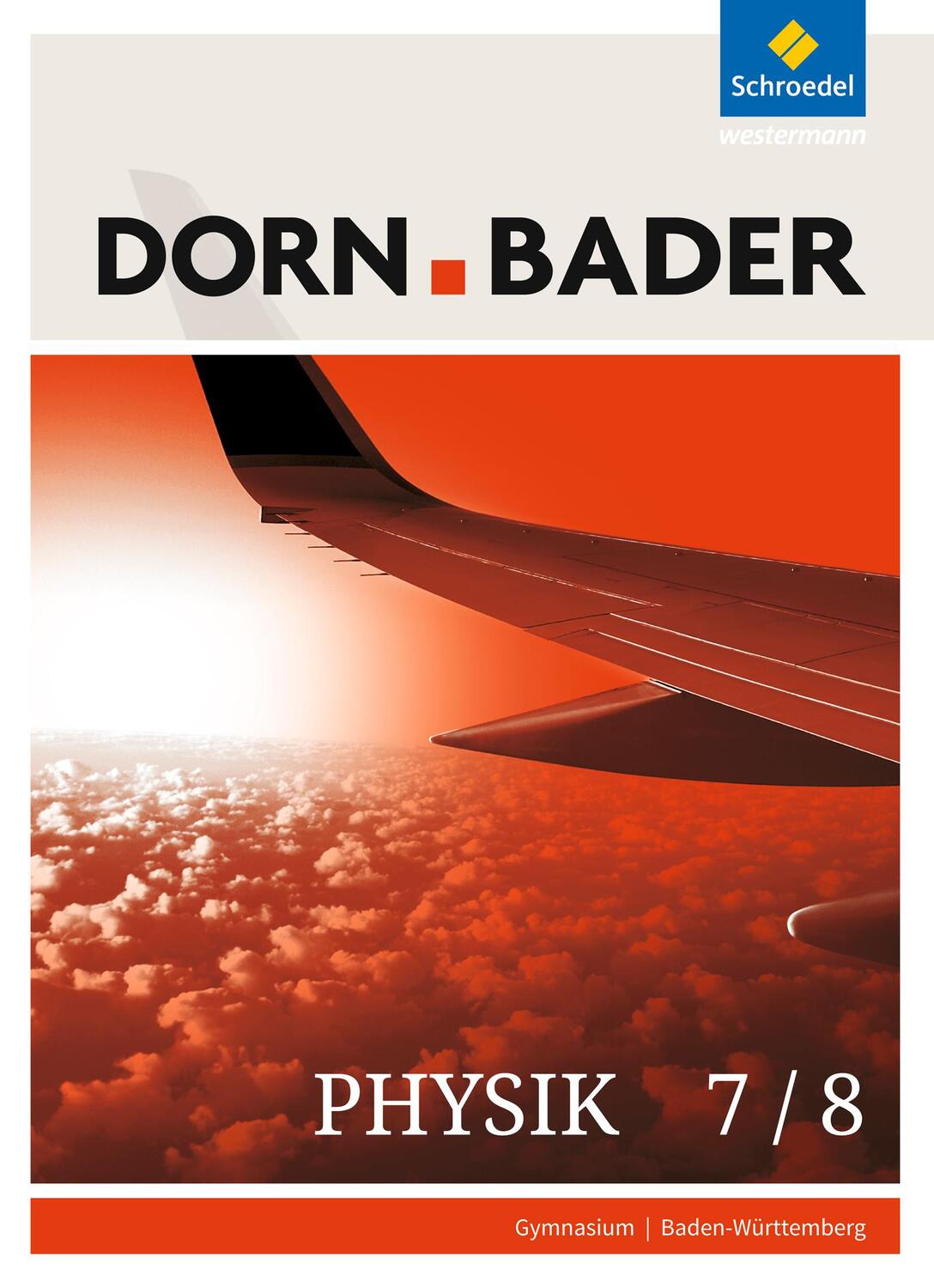Cover: 9783507869837 | Dorn / Bader Physik 7/8. Schülerband. Sekundarstufe 1....