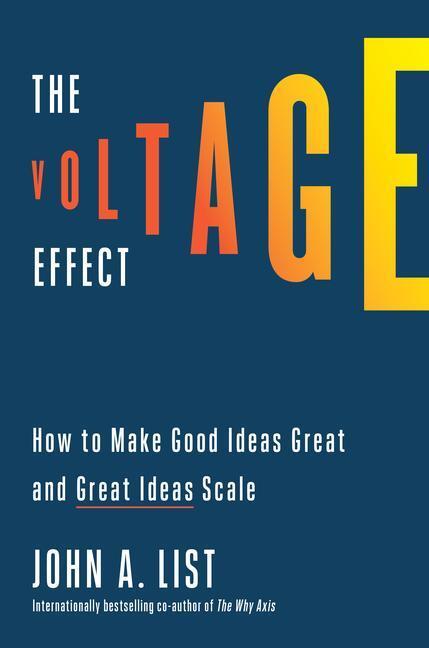 Cover: 9780593239483 | The Voltage Effect: How to Make Good Ideas Great and Great Ideas Scale