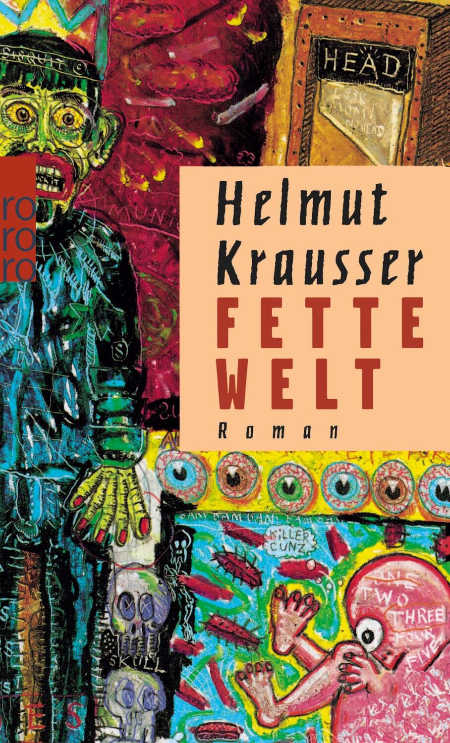 Cover: 9783499133442 | Fette Welt | Helmut Krausser | Taschenbuch | Paperback | 316 S. | 1993