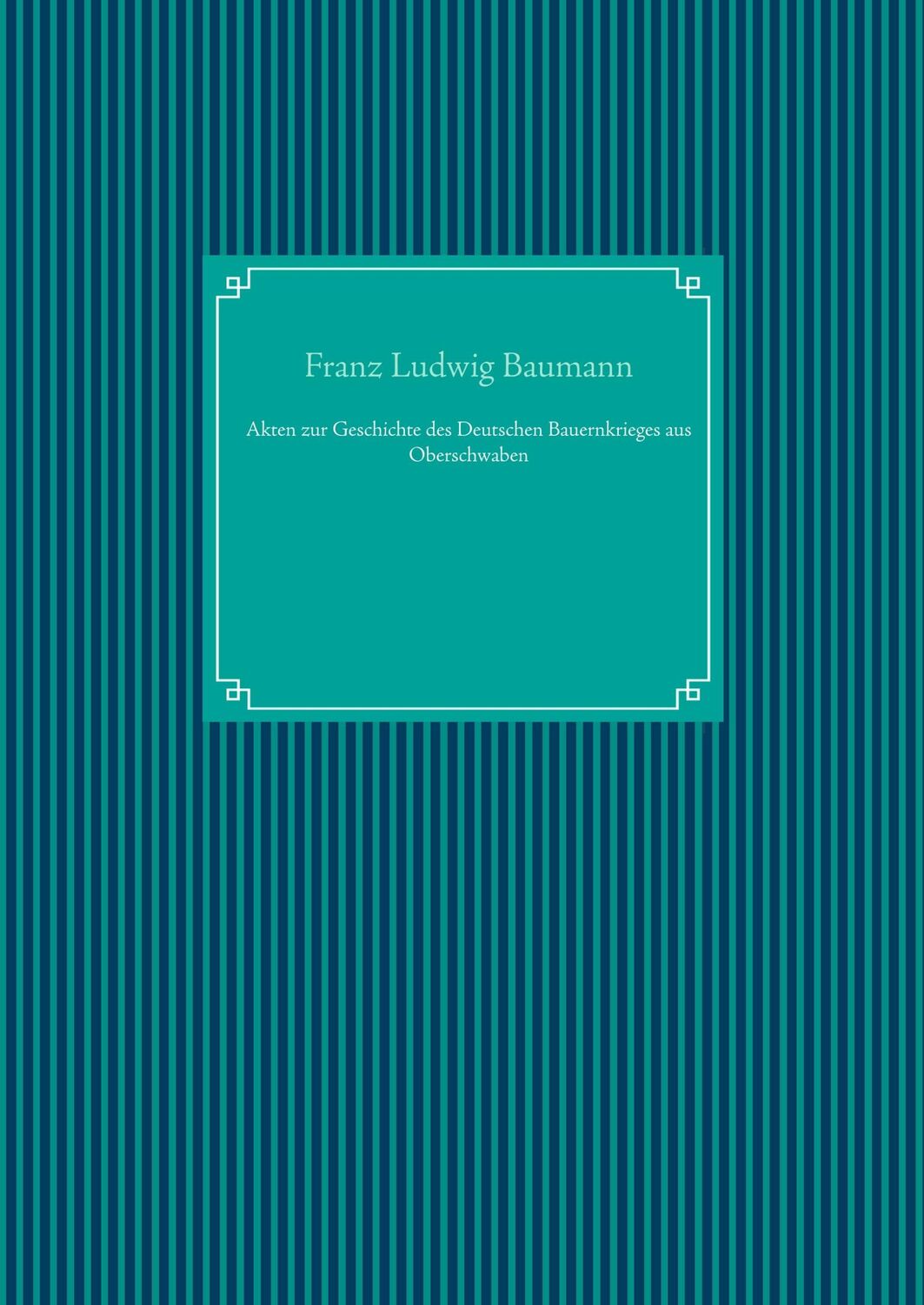 Cover: 9783749466436 | Akten zur Geschichte des Deutschen Bauernkrieges aus Oberschwaben