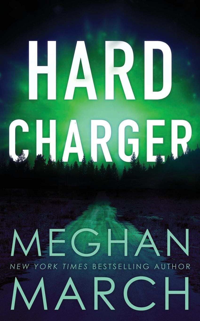 Cover: 9780990404873 | Hard Charger | Meghan March | Taschenbuch | Flash Bang | Paperback