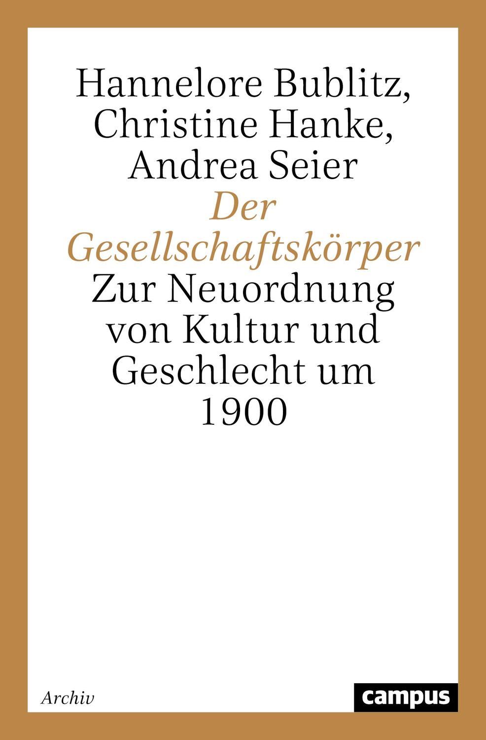 Cover: 9783593366135 | Der Gesellschaftskörper | Hannelore Bublitz (u. a.) | Taschenbuch