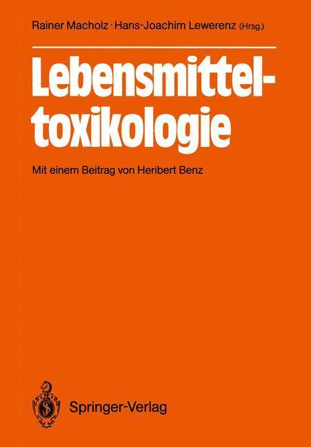 Cover: 9783642732706 | Lebensmitteltoxikologie | Rainer Macholz (u. a.) | Taschenbuch | 2011
