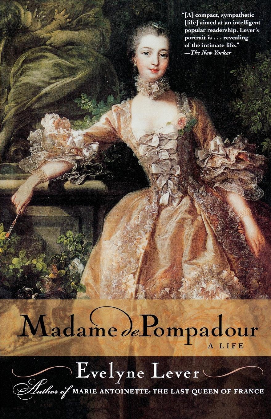 Cover: 9780312310509 | Madame de Pompadour | A Life | Evelyne Lever | Taschenbuch | Paperback