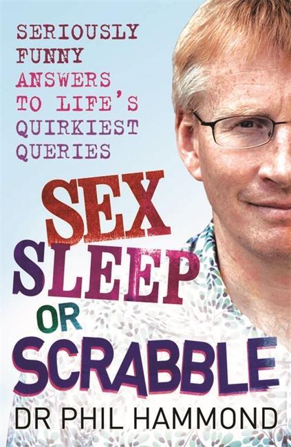 Cover: 9781845023027 | Sex, Sleep or Scrabble? | Phil Hammond | Taschenbuch | Englisch | 2010