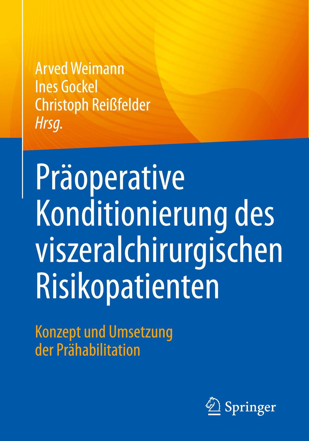 Cover: 9783662642566 | Präoperative Konditionierung des viszeralchirurgischen Risikopatienten