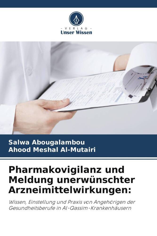 Cover: 9786206890584 | Pharmakovigilanz und Meldung unerwünschter Arzneimittelwirkungen: