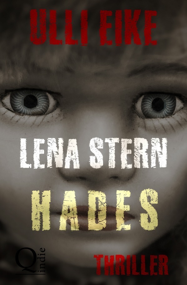 Cover: 9783745045314 | Lena Stern: Hades | Thriller | Ulli Eike | Taschenbuch | 328 S. | 2017