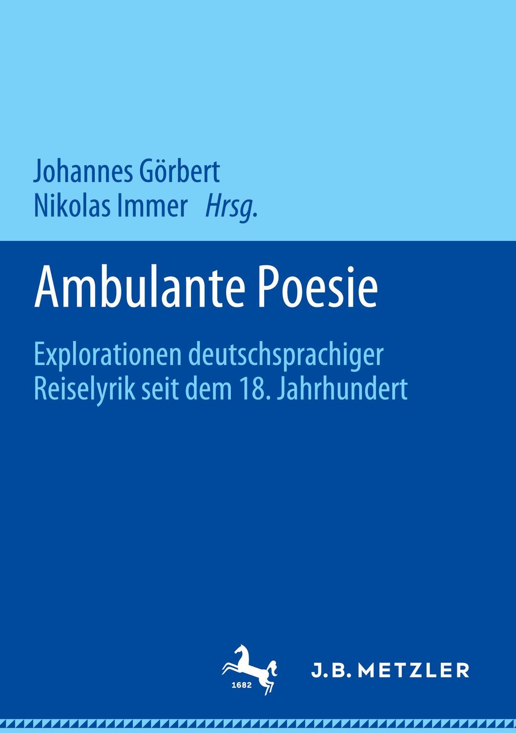 Cover: 9783476051158 | Ambulante Poesie | Nikolas Immer (u. a.) | Buch | VI | Deutsch | 2020